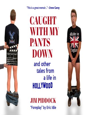 cover image of Caught with My Pants Down and Other Tales from a Life in Hollywood